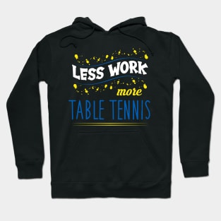 Table Tennis Quote Hoodie